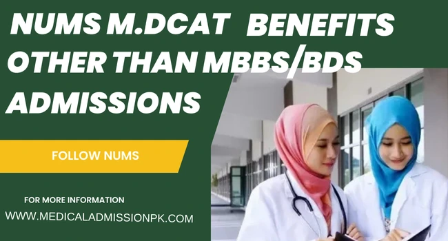 Benefits of NUMS MDCAT