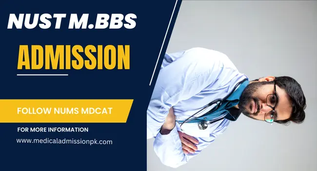 NUST MBBS Admission [Complete Guide ] 2024-2025