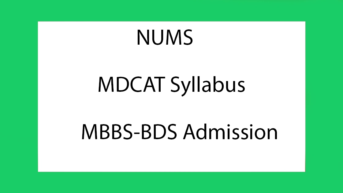NUMS MDCAT syllabus for MBBS and BDS admission